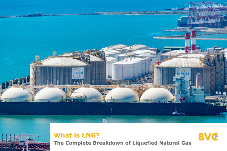 What is LNG? The Complete Breakdown of Liquefied Natural Gas